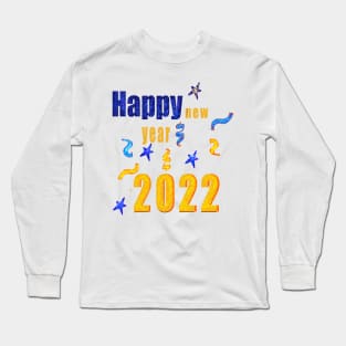 New year  outfit 2022- New Year’s gifts for babies, men and women. Happy new year 2022 Long Sleeve T-Shirt